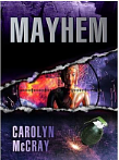 Mayhem by Carolyn McCray