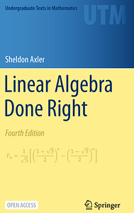 Linear Algebra Done Right by Sheldon Axler