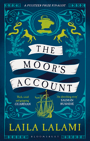 The Moor's Account by Laila Lalami