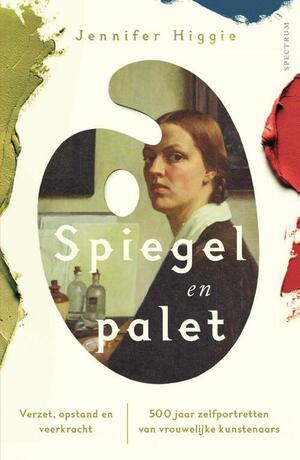 Spiegel en palet by Jennifer Higgie