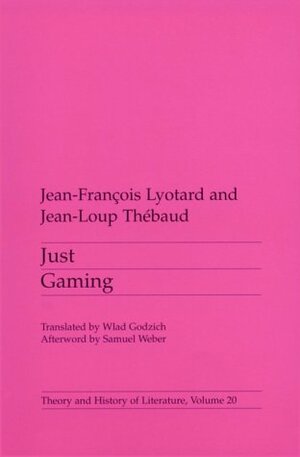 Just Gaming by Jean-François Lyotard