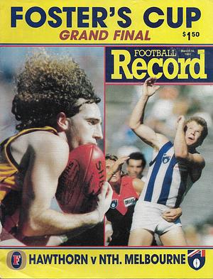 1991 Foster's Cup Grand Final Footy Record Hawthorn vs. North Melbourne by 