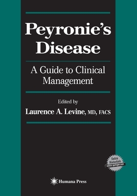 Peyronie's Disease: A Guide to Clinical Management by 