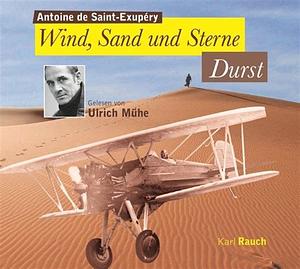 Wind, Sand und Sterne - Durst by Antoine de Saint-Exupéry