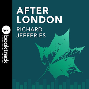 After London: Booktrack Edition by Richard Jefferies