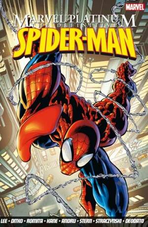Marvel Platinum: The Definitive Spider-Man by Jim Shooter, Dan Slott, Gerry Conway, David Michelinie, Joe Quesada, Stan Lee, J. Michael Straczynski