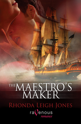 The Maestro's Maker by Rhonda Leigh Jones