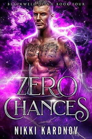 Zero Chances by Nikki Kardnov