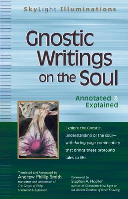 Gnostic Writings on the Soul: Annotated & Explained by 