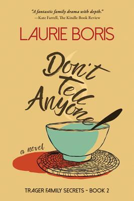 Don't Tell Anyone by Laurie Boris