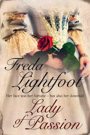 Lady of Passion by Freda Lightfoot