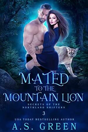 Mated to the Mountain Lion by A.S. Green