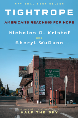 Tightrope: Americans Reaching for Hope by Nicholas D. Kristof, Sheryl Wudunn