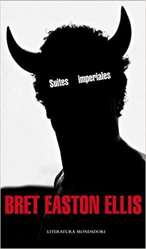 Suites Imperiales by Bret Easton Ellis