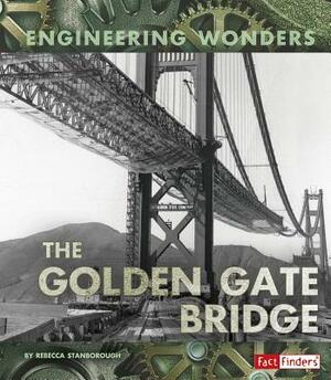 The Golden Gate Bridge by Rebecca Stanborough