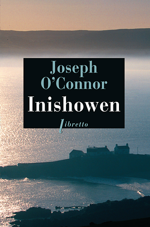 Inishowen by Joseph O'Connor