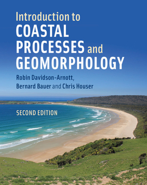 Introduction to Coastal Processes and Geomorphology by Bernard Bauer, Chris Houser, Robin Davidson-Arnott