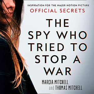 The Spy Who Tried to Stop a War by Thomas Mitchell, Marcia Mitchell