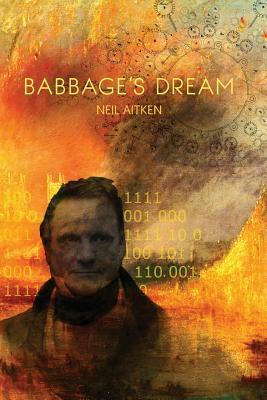 Babbage's Dream by Neil Aitken