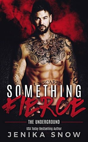 Something Fierce by Jenika Snow