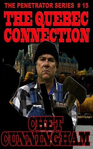 The Quebec Connection by Lionel Derrick, Chet Cunningham