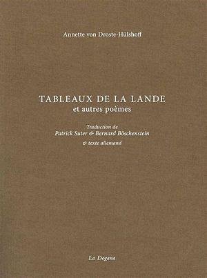 Tableaux de la Lande et autres poèmes by Annette von Droste-Hülshoff