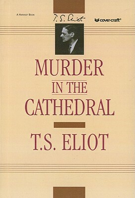 Murder in the Cathedral by T.S. Eliot