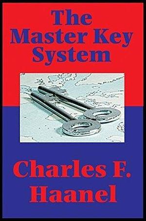 The Master Key System (Impact Books): With linked Table of Contents by Charles F. Haanel, Charles F. Haanel