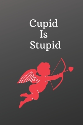 Cupid Is Stupid: Funny valentines day love gift-Shopping List - Daily or Weekly for Work, School, and Personal Shopping Organization - by Newprint Publishing