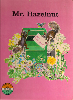 Mr. Hazelnut by Britt G. Hallqvist