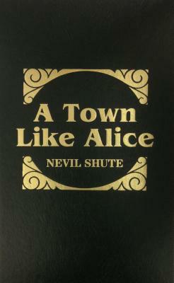 A Town Like Alice by Nevil Shute