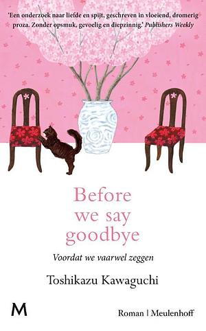 Before We Say Goodbye - Voordat we vaarwel zeggen by Toshikazu Kawaguchi