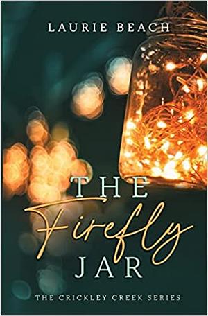 The Firefly Jar by Laurie Beach