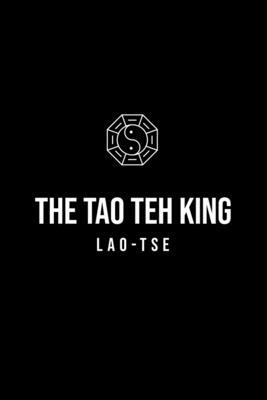 The Tao Teh King by Lao Tse