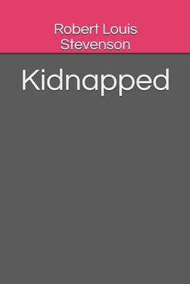 Kidnapped by Robert Louis Stevenson