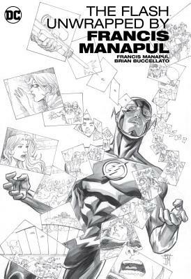 The Flash by Francis Manapul Unwrapped by Francis Manapul