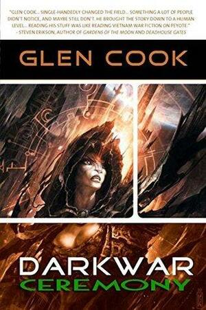 Ceremony: Book Three of The Dark War Trilogy by Glen Cook