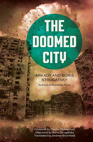 The Doomed City by Boris Strugatsky, Arkadiĭ Strugat︠s︡kiĭ