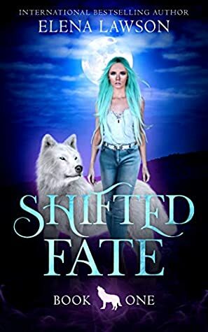 Shifted Fate by Elena Lawson