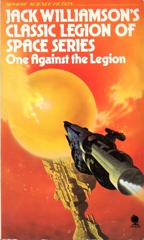 One Against The Legion by Jack Williamson