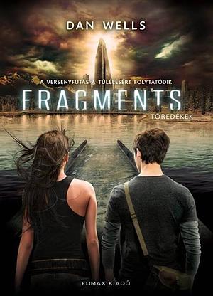 Fragments ​– Töredékek by Dan Wells