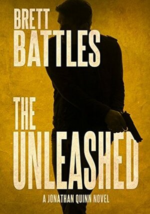 The Unleashed by Brett Battles