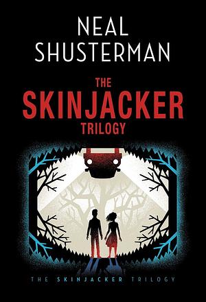 The Skinjacker Trilogy by Neal Shusterman