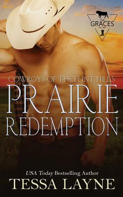 Prairie Redemption: Cowboys of the Flint Hills by Tessa Layne