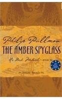 The Amber Spy Glass by Philip Pullman