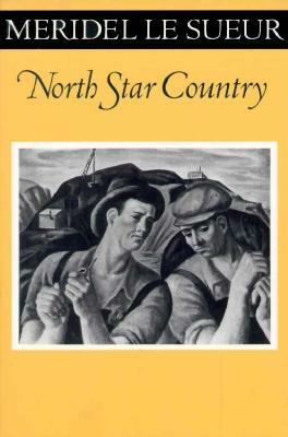 North Star Country by Meridel Le Sueur