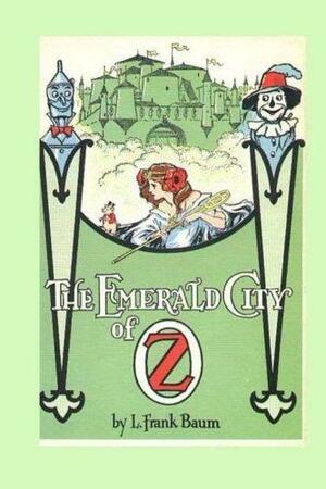 The Emerald City of Oz by L. Frank Baum