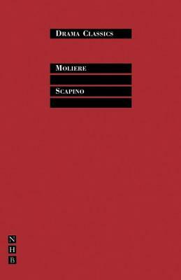 Scapino: Or the Trickster by Molière