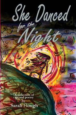 She Danced for the Night by Sarah Hough