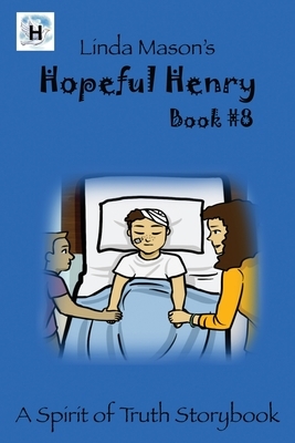 Hopeful Henry: Linda Mason's by Linda C. Mason